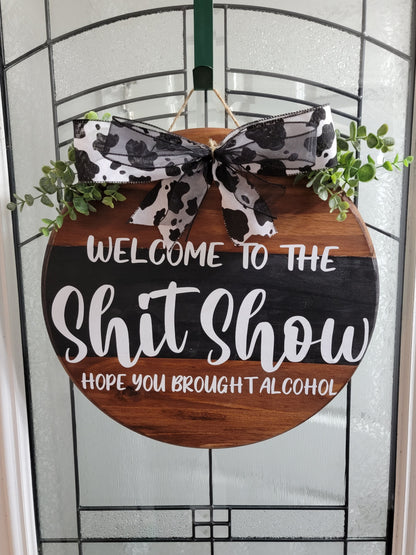 $hit Show Door Hanger